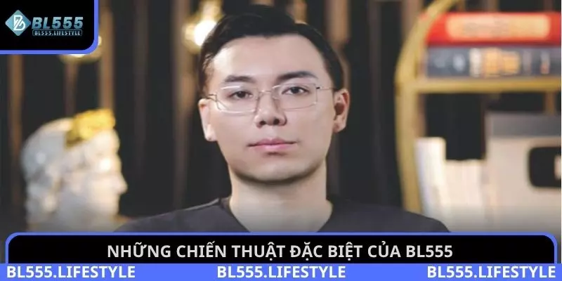 Những chiến thuật đặc biệt BL555 áp dụng để nâng cao vị thế thương hiệu